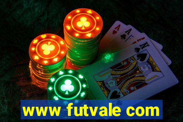 www futvale com